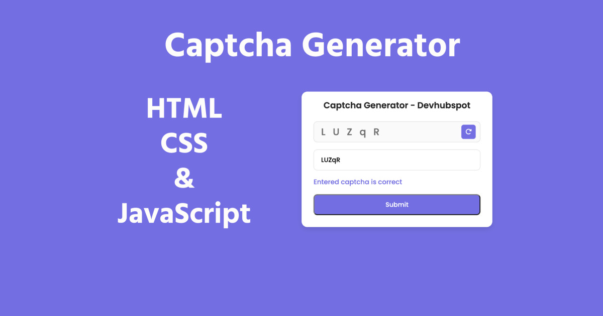 Custom Captcha Generator design and validation in HTML CSS & JavaScript - Devhubspot